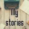 My stories