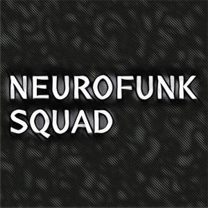 NEUROFUNK SQUAD