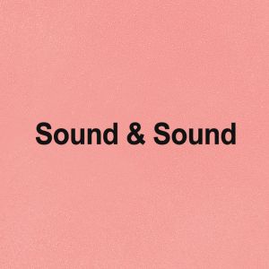 Sound and Sound — Плейлист нового поколения