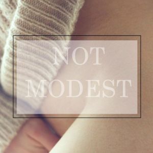 Not modest